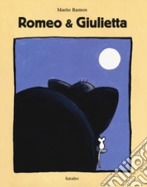 Romeo & Giulietta. Ediz. a colori libro di Ramos Mario