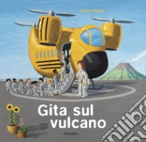 Gita sul vulcano. Ediz. a colori libro di Hare John