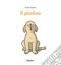 Il pisolino. Ediz. a colori libro di Kasano Yuichi