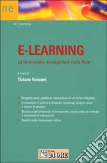 E-learning. La formazione manageriale nella rete libro di Vescovi T. (cur.)