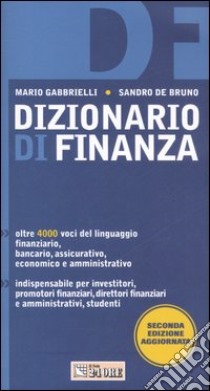 Dizionario di finanza libro di Gabbrielli Mario - De Bruno Sandro