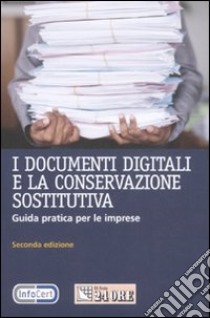 I documenti digitali e la conservazione libro