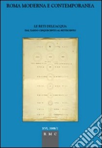 Le reti dell'acqua. Dal tardo Cinquecento al Settecento libro