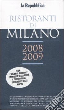 Ristoranti di Milano 2008-2009 libro