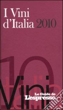 I Vini d'Italia 2010 libro