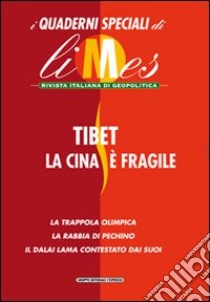 Tibet. Numero speciale di Limes libro