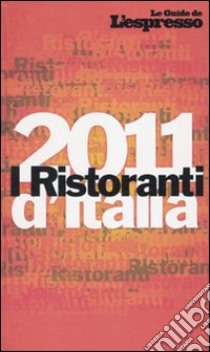 I ristoranti d'Italia 2011 libro