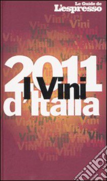 I vini d'Italia 2011 libro