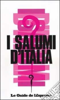 I salumi d'Italia libro di Sorrentino S. (cur.)