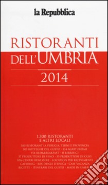 Ristoranti dell'Umbria 2014 libro di Cerasa G. (cur.)