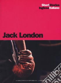 The heathen-Il pagano-The mexican-Il messicano libro di London Jack