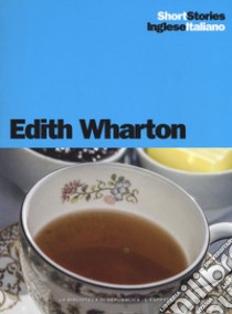 The other two-Gli altri due-Xingu. Testo inglese a fronte libro di Wharton Edith