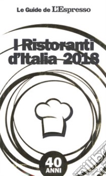 I ristoranti d'Italia 2018 libro