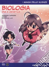 Biologia: DNA e genetica. I manga delle scienze. Vol. 4 libro di Masaharu Takemura; Ikeda Sakura