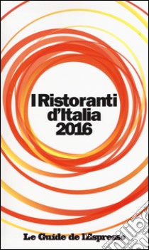 I ristoranti d'Italia 2016 libro