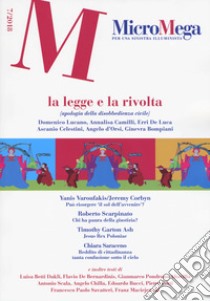 Micromega (2018). Vol. 7: La legge e la rivolta (apologia della disobbedienza civile) libro