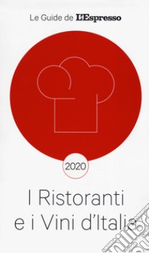 I ristoranti e vini d'Italia 2020 libro