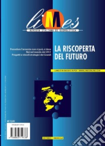 Limes. Rivista italiana di geopolitica (2021). Vol. 10: La riscoperta del futuro libro