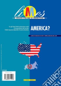 Limes. Rivista italiana di geopolitica (2022). Vol. 11: America? libro