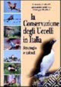 La conservazione degli uccelli in Italia. Strategie e azioni libro di Gariboldi Armando; Andreotti Alessandro; Bogliani Giuseppe