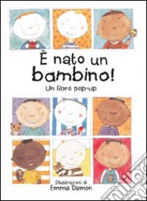 E nato un bambino! libro di Damon Emma