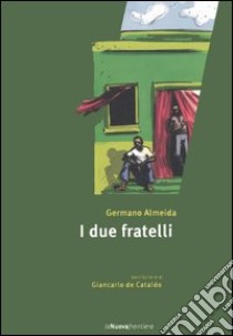 I due fratelli libro di Almeida Germano