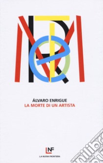 La morte di un artista libro di Enrigue Álvaro