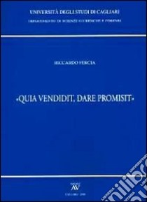 «Qua vendidit, dare promisit» libro di Fercia Riccardo