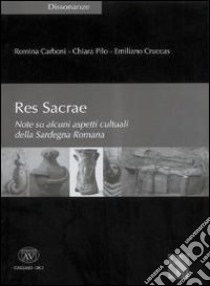 Res sacrae libro di Carboni Romina; Pilo Chiara; Cruccas Emiliano