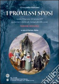 Manzoni I Promessi Sposi Licei+cdrom libro di MANZONI ALESSANDRO  