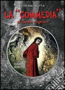 Motta La Commedia Di Dante+dvd libro di Motta Stefano