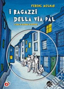 Molnar I Ragazzi Della Via Pal+dvd libro di MOLNAR