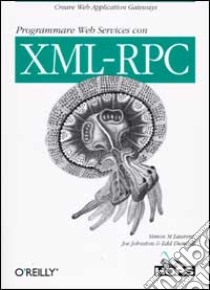 Programmare Web services con XML-RPC libro di St. Laurent Simon - Johnston Joe - Dumbill Edd