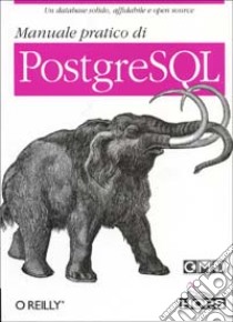 Manuale pratico di PostgreSQL libro di Worsley John C. - Drake Joshua D.