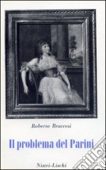 Il problema del Parini libro di Braccesi Roberto