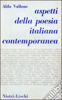 Aspetti della poesia italiana contemporanea libro di Vallone Aldo