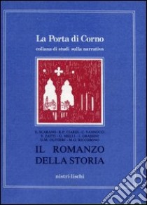 Il romanzo della storia libro di Scarano Lugnani Emanuella; Ciardi Roberto; Vannocci Claudia