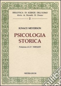 Psicologia storica libro di Meyerson Ignace