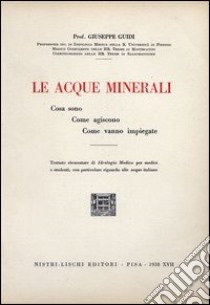 Le acque minerali libro di Guidi Giuseppe