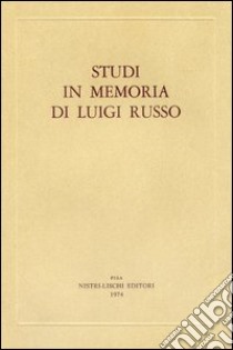 Studi in memoria di Luigi Russo libro