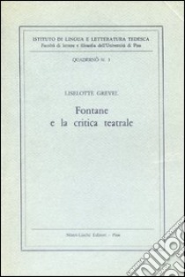 Fontane e la critica teatrale libro di Grevel Lieselotte