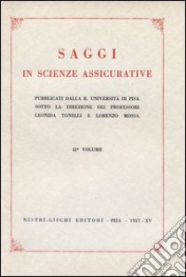 Saggi in scienze assicurative. Vol. 2 libro di Mossa Lorenzo; Tonelli Leonida