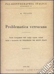 Problematica verrucana. Vol. 2 libro di Fucini Alberto