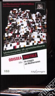 Odissea digitale. Un viaggio nel Mediterraneo libro di Baglivo Carmelo - Galofaro Luca