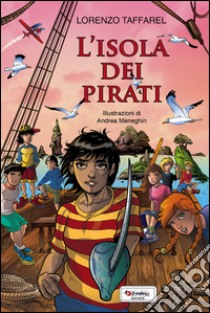 L'isola dei pirati libro di Taffarel Lorenzo