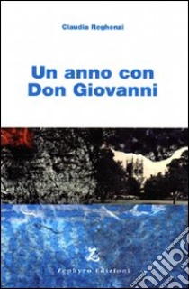 Un anno con Don Giovanni libro di Reghenzi Claudia