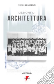 Lezioni di architettura libro di Schiaffonati Fabrizio