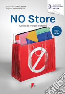 No store. La fine dei mercati reali libro di Cecchi Paone Alessandro; Drisaldi Sette Augusto