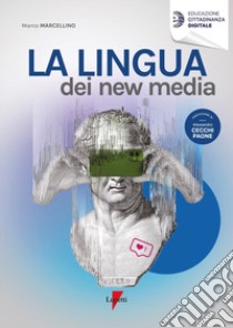 La lingua dei new media libro di Marcellino Marco