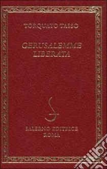 La Gerusalemme liberata libro di Tasso Torquato; Fedi R. (cur.)